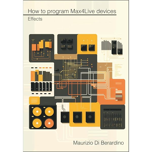 Max/MSP/Jitter for Music: A Practical Guide to Developing